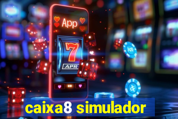 caixa8 simulador