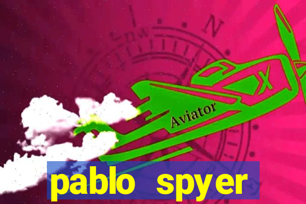 pablo spyer namorada atual