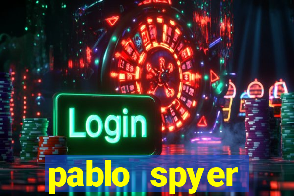 pablo spyer namorada atual