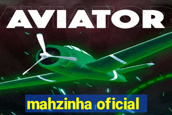 mahzinha oficial