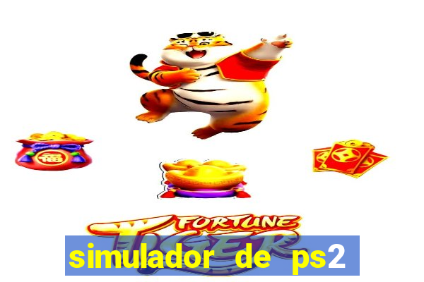 simulador de ps2 para pc