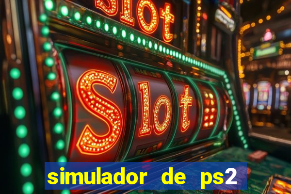 simulador de ps2 para pc