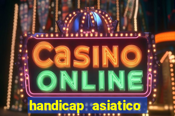 handicap asiatico 0.0 -0.5