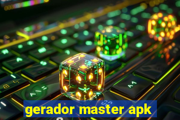 gerador master apk