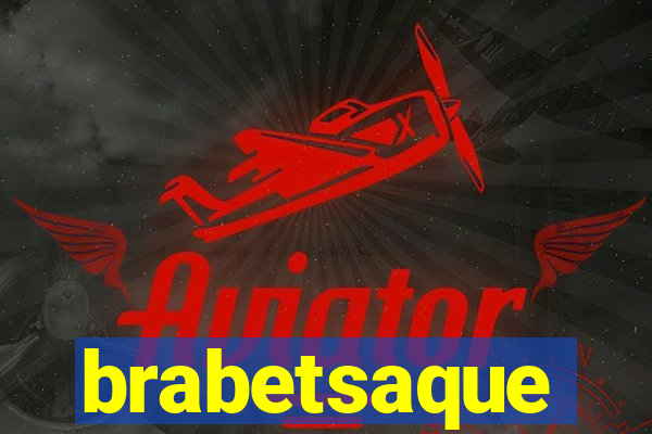 brabetsaque