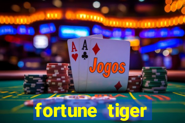 fortune tiger plataforma pagante