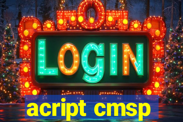 acript cmsp