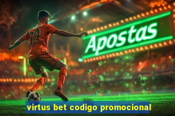 virtus bet codigo promocional