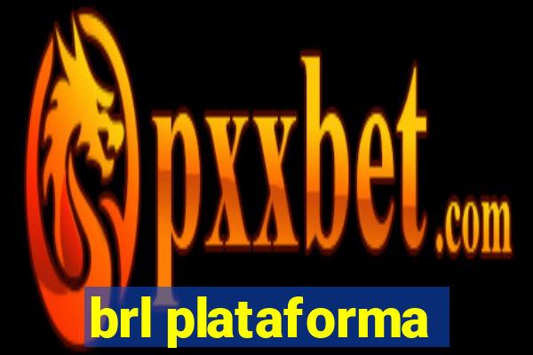 brl plataforma