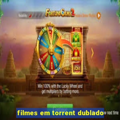 filmes em torrent dublado