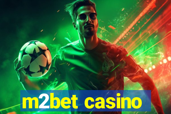 m2bet casino