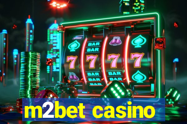 m2bet casino