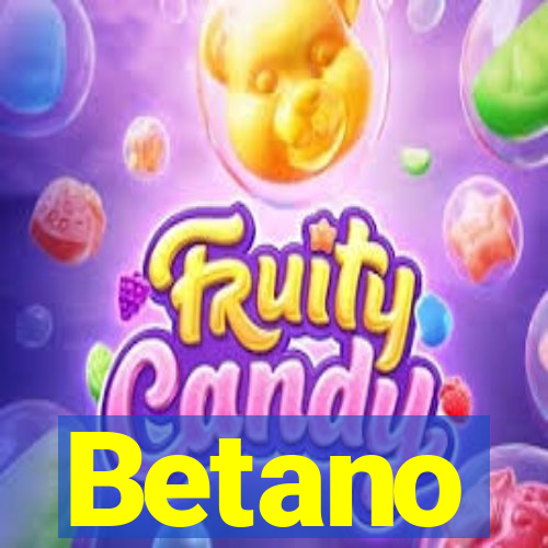 Betano