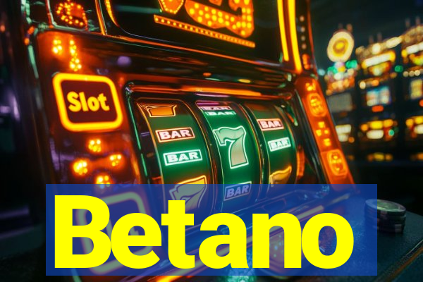 Betano