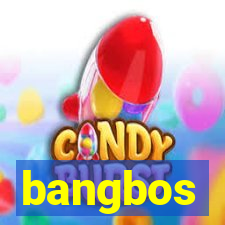 bangbos