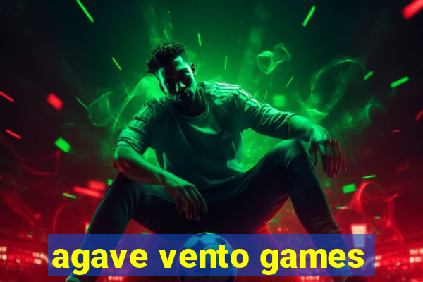 agave vento games