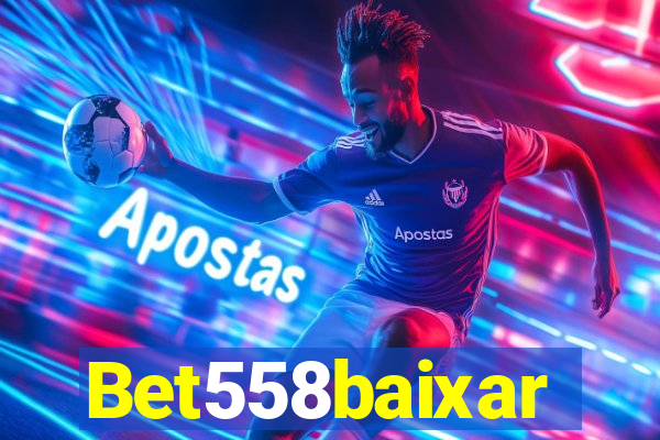 Bet558baixar