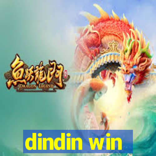 dindin win