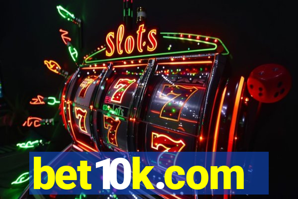 bet10k.com