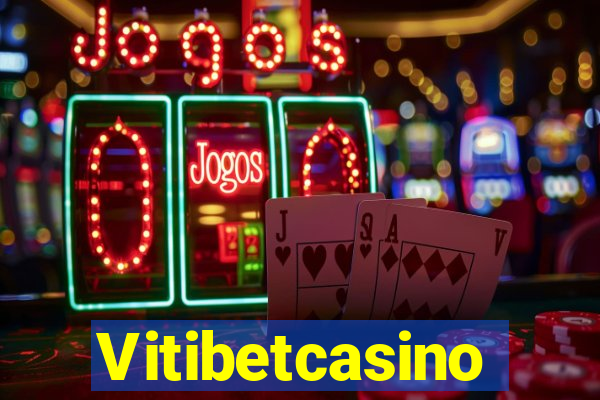 Vitibetcasino