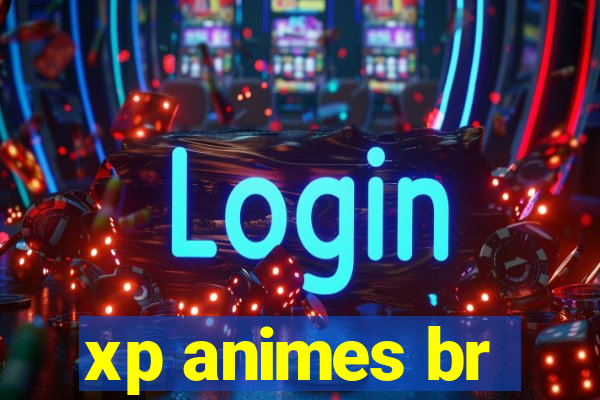 xp animes br