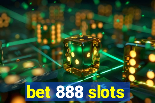 bet 888 slots