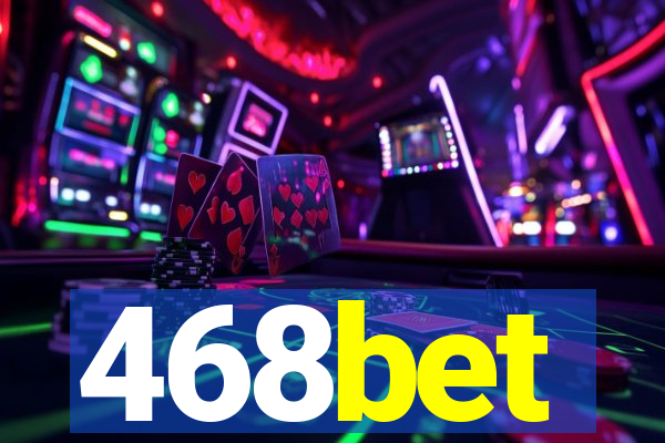 468bet