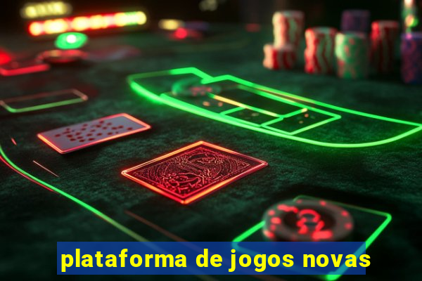 plataforma de jogos novas