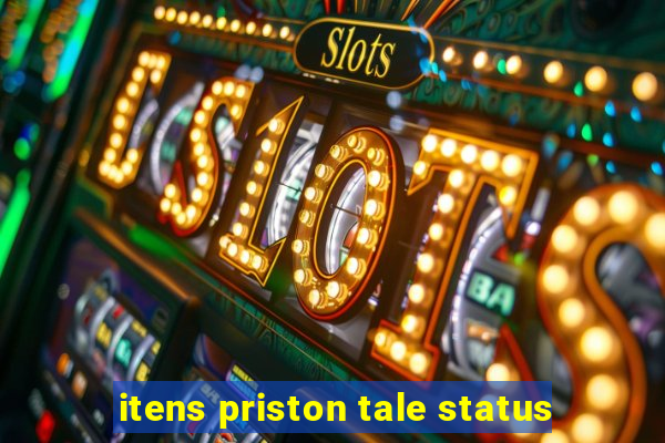 itens priston tale status