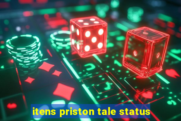 itens priston tale status