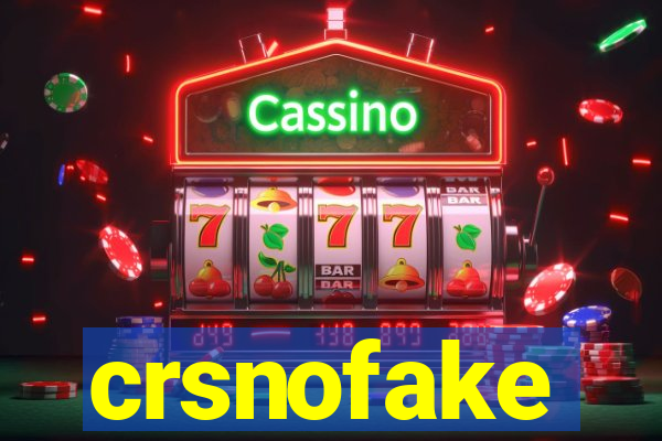 crsnofake