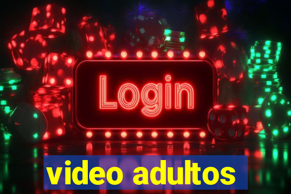 video adultos