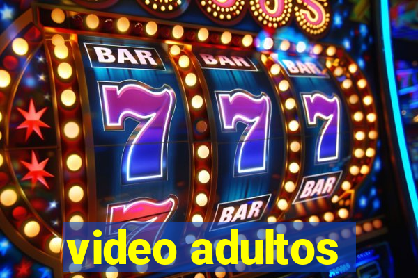 video adultos