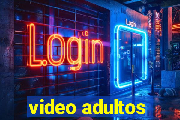 video adultos