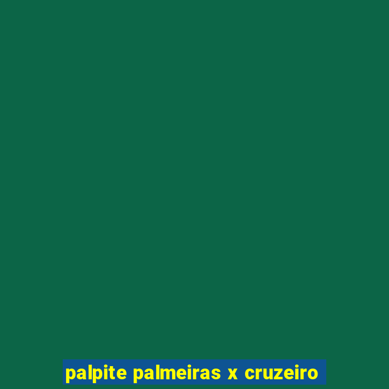 palpite palmeiras x cruzeiro