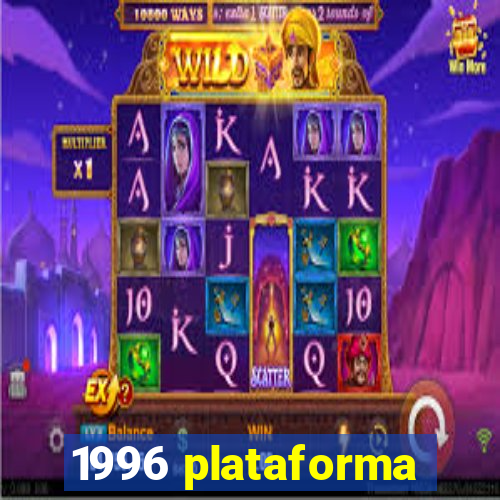 1996 plataforma