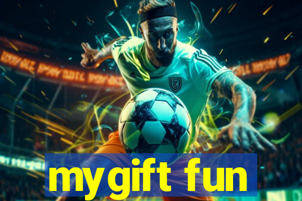 mygift fun