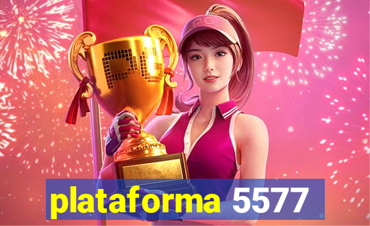 plataforma 5577