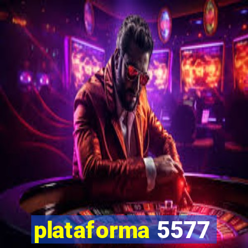 plataforma 5577