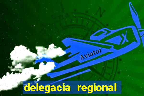 delegacia regional do trabalho