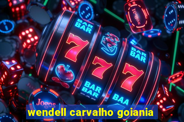 wendell carvalho goiania