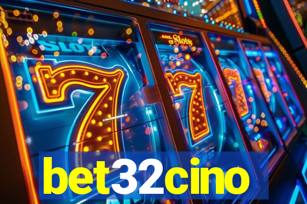 bet32cino