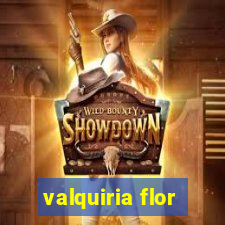 valquiria flor