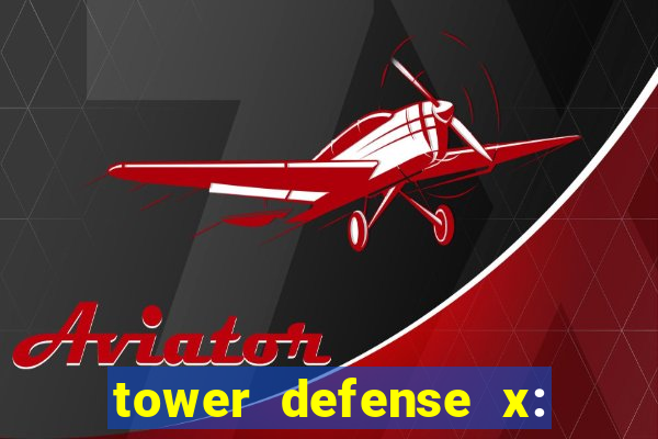 tower defense x: beta codes