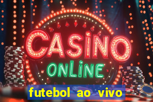 futebol ao vivo futebol muleke