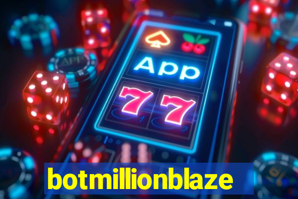 botmillionblaze