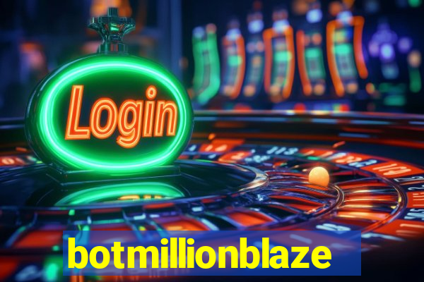 botmillionblaze