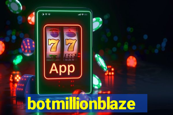 botmillionblaze