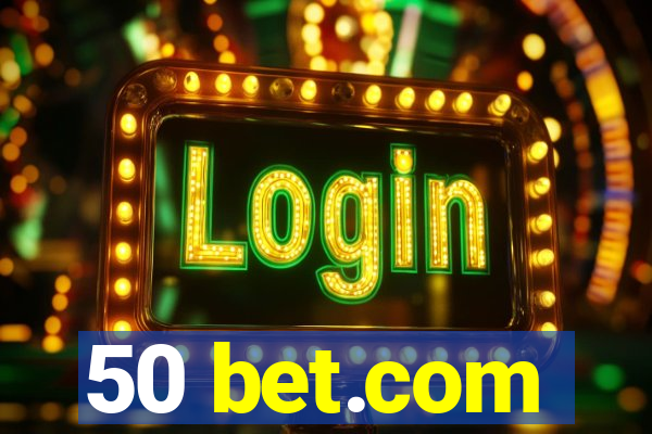 50 bet.com