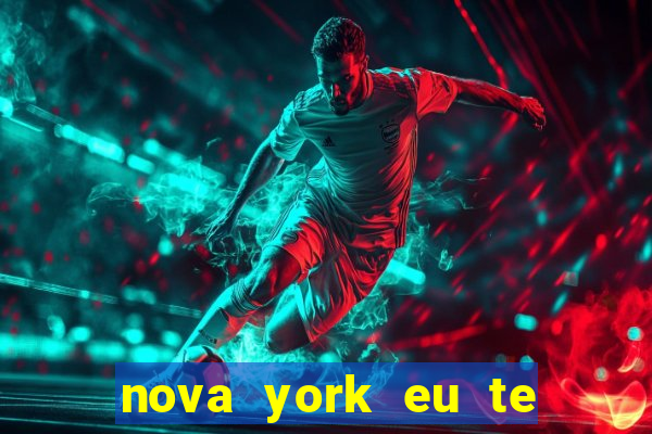 nova york eu te amo filme completo dublado